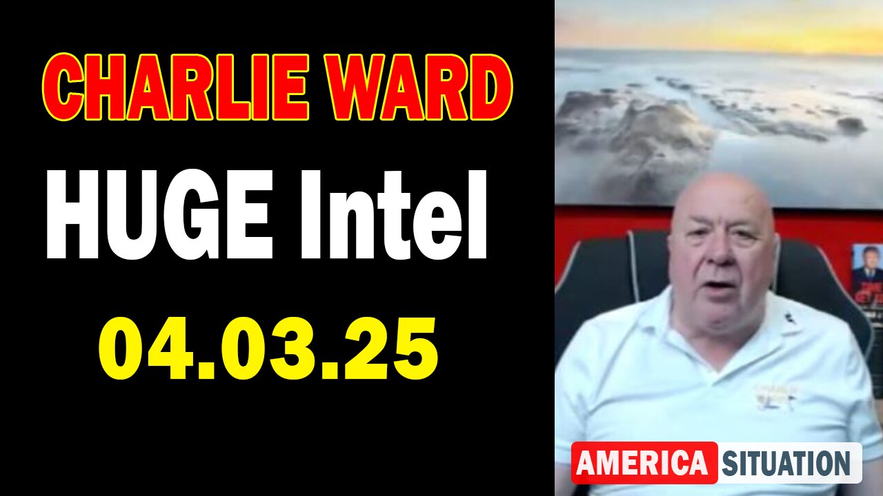 Charlie Ward HUGE Intel Apr 3: "Charlie Ward Daily News With Paul Brooker & Warren Thornton"