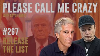Release The List! | EP #267 | Epstein, Musk, Trump | Royce White