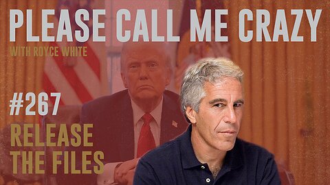 Release The List! | EP #267 | Epstein, Musk, Trump | Royce White