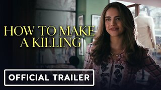 How to Make a Killing - Official Trailer (2026) Glen Powell, Margaret Qualley