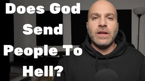 Does God Send People To Hell? - #20