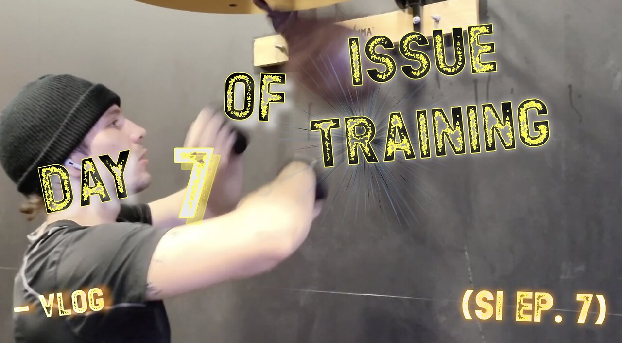 "Day 7 of Issue Training" - Vlog (S1 Ep. 7)