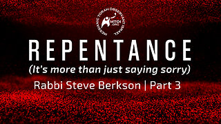 Repentance (It’s more than just saying sorry) | Part 3