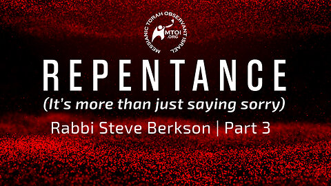 Repentance (It’s not just saying sorry) | Part 3