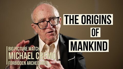 Michael Cremo | The Origins of Mankind | Forbidden Archeology
