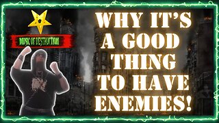 ⚒Why It's Good to Have Enemies | Embracing Conflict | Standing Up For What You Believe In⚒