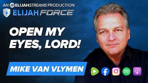 Open My Eyes, Lord! - Mike Van Vlymen
