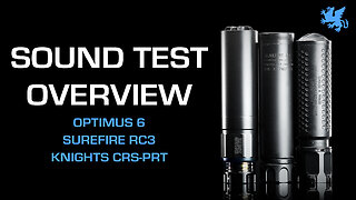 Griffin Optimus 6 vs SureFire RC3 vs Knights CRS-PRT | Suppressor Comparison