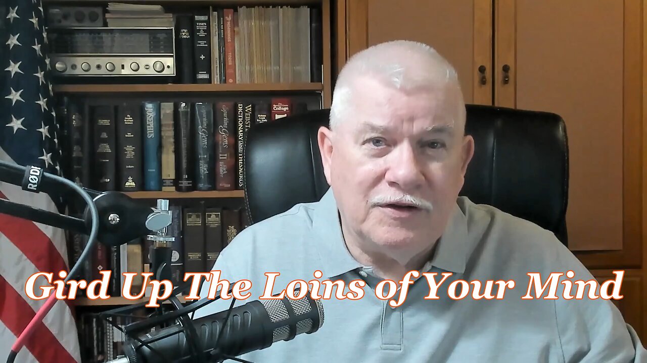 VB180 Gird Up The Loins Of Your Mind