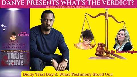 Diddy Trial Day 8 - Testimony That Stood Out / No Kid Cudi (Yet)