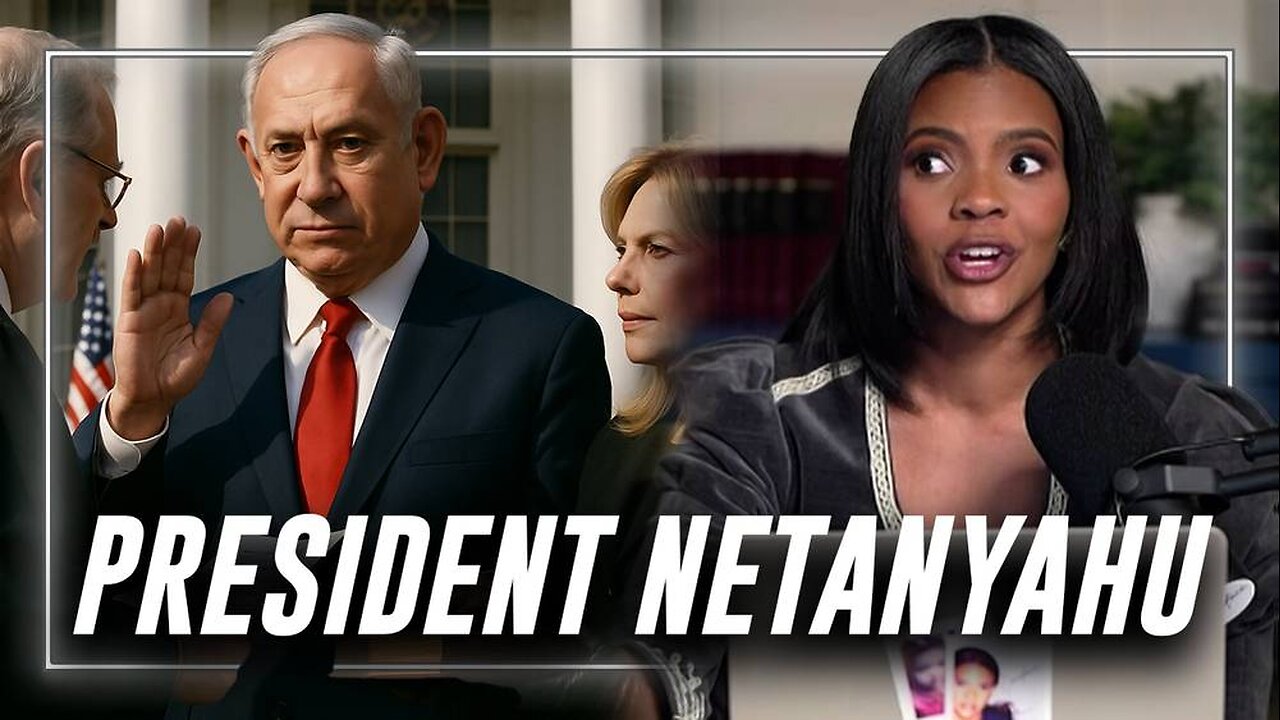 Candace Owens Says Benjamin Netanyahu Is The Real President Of The United States