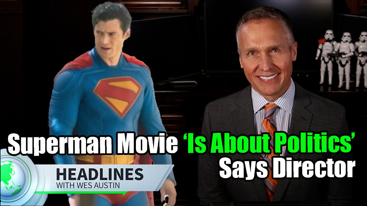 Superman Movie ‘Is About Politics’ Says Director James Gunn