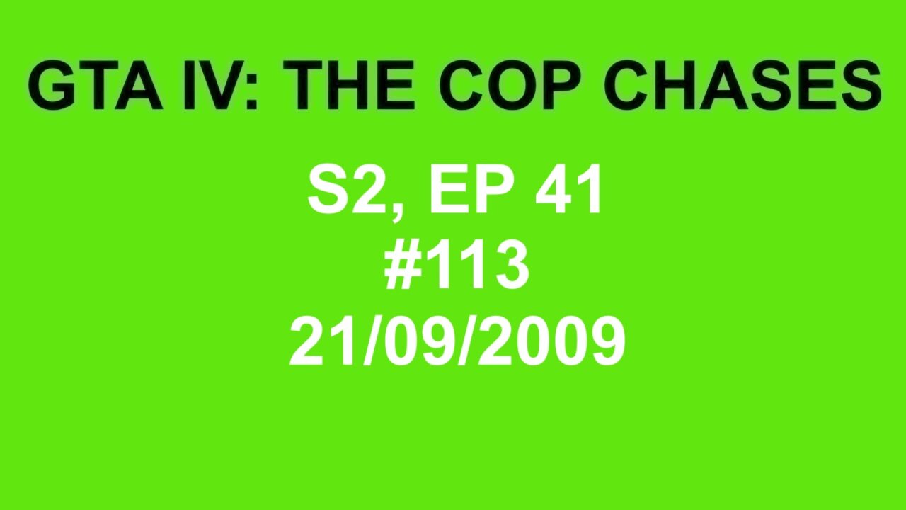 GTA IV: The Cop Chase S2 E41