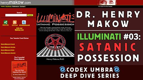 Dr. Henry Makow - Illuminati #03: Satanic Possession