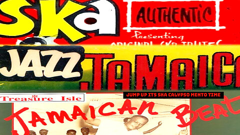 JUMP UP it's Ska Mento Calypso TIME