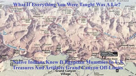 Native Indians Knew It Egyptian Mummies In U.S. Treasures And Artifacts Grand Canyon Off-Limits