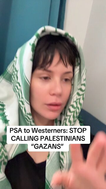 Fellow Westerners: STOP CALLING THEM GAZANS!