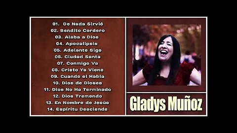 Gladys Muñoz - 1 Hora Las Mejores Grandes Éxitos Vol. 13 - Alabanza Musica Cristiana.