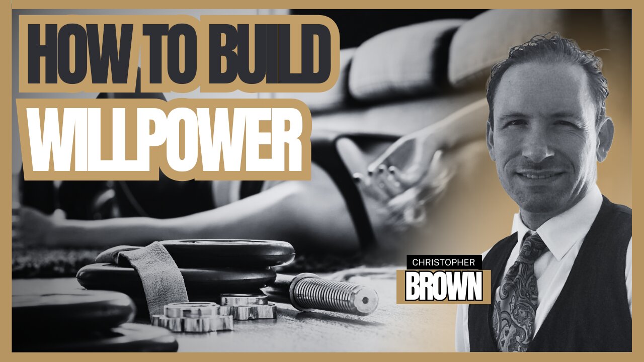 How To Build Willpower