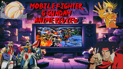 Mobile Fighter G Gundam Anime Review!