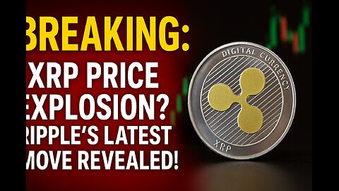 "BREAKING: XRP Price Explosion? Ripple’s Latest Move Revealed!"