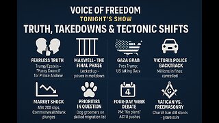 Voice of Freedom Aug 13. Truth Takedowns & Tectonic Shifts