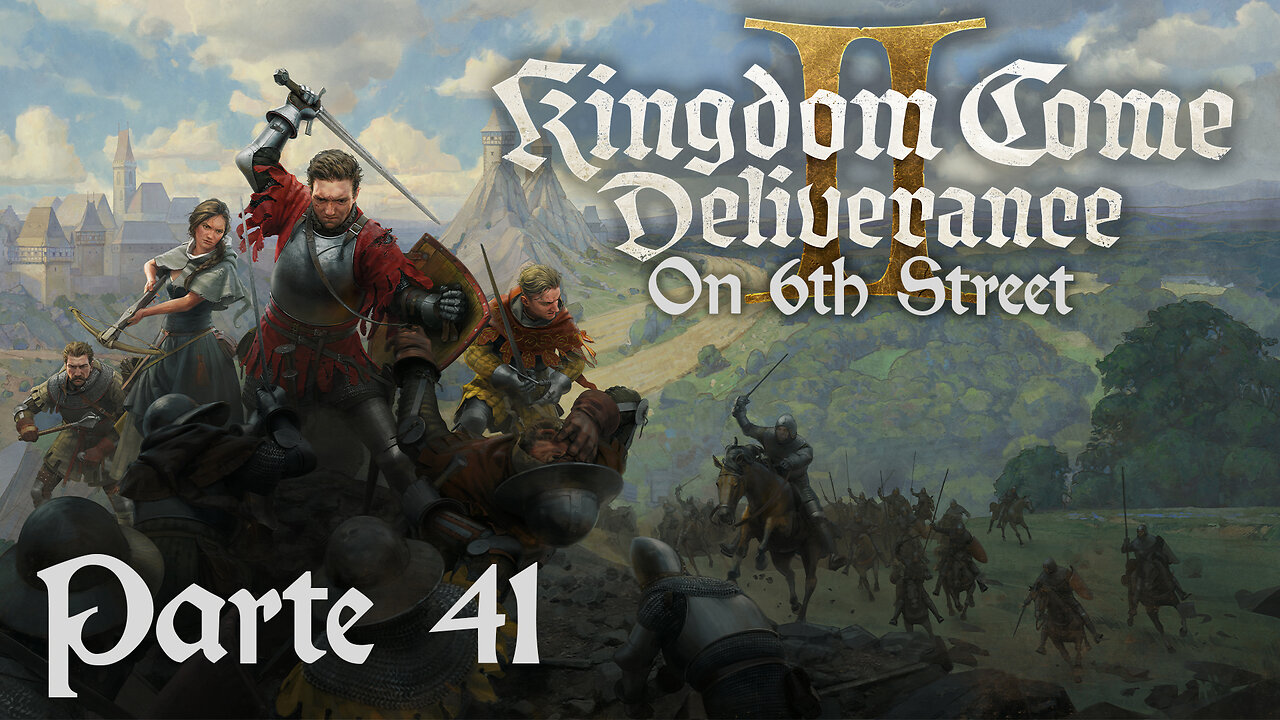 Sneakin' in the Bushes | Kingdom Come: Deliverance II Part 41 | 6th Street Gaming