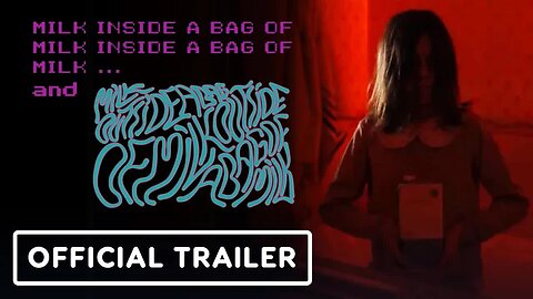 Milk Inside a Bag of Milk Inside a Bag of Milk and... - Official Cinematic