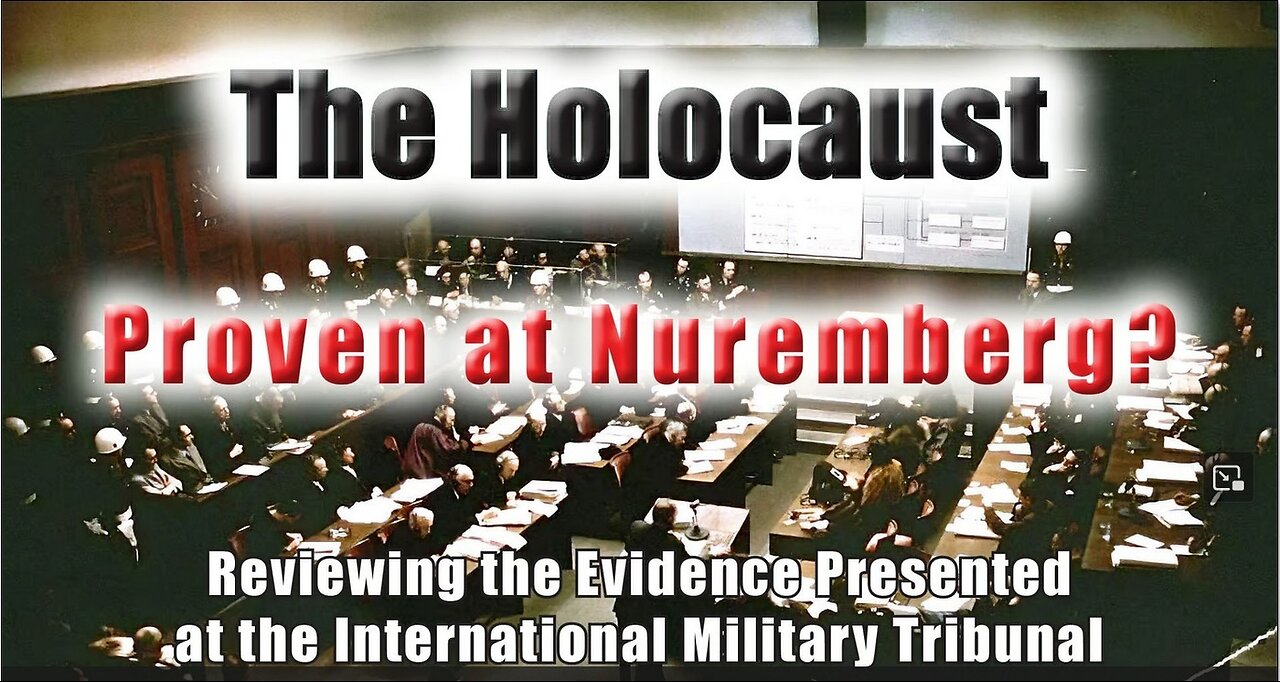 Geimar Rudolf: Holocaust Proven at Nuremberg？