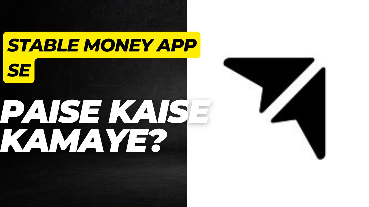 Stable Money App Se Paise Kaise Kamaye?