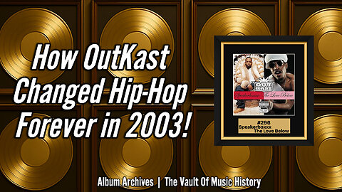 #296 How OutKast Changed Hip-Hop Forever in 2003!
