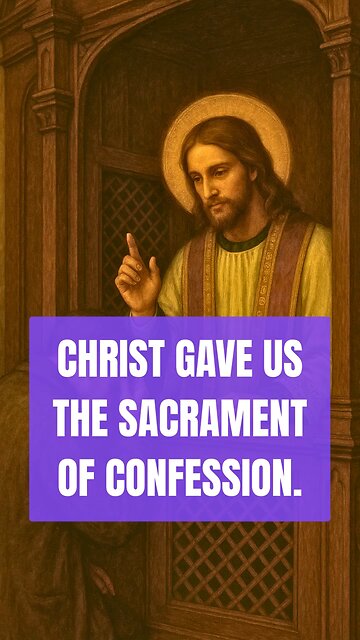 CHRIST GAVE US THE SACRAMENT OF CONFESSION #truth #jesus #christ #king #mary #joseph #ihs #church #b