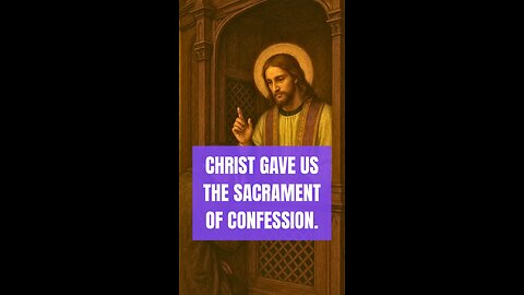 CHRIST GAVE US THE SACRAMENT OF CONFESSION #truth #jesus #christ #king #mary #joseph #ihs #church #b
