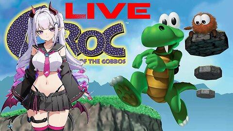 [Vtuber 18+] Collecting all the Things! | Croc: Legend of the Gobbos (#2)