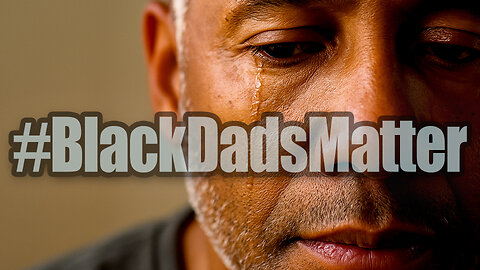 “To The Dads Who Stayed, Struggled, and Still Showed Up 🙏🏾 | #BlackDadsMatter”