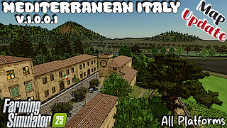 Map Update | Mediterranean Italy | All Platforms | V.1.0.0.1 | Farming Simulator 25
