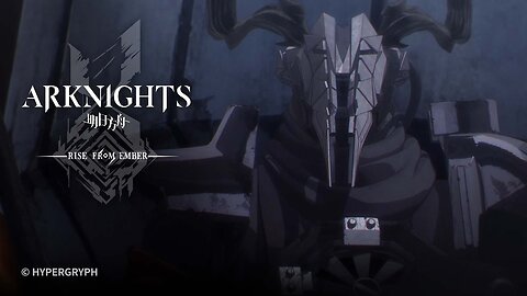 Arknights TV Animation [RISE FROM EMBER] Episode 20 Preview