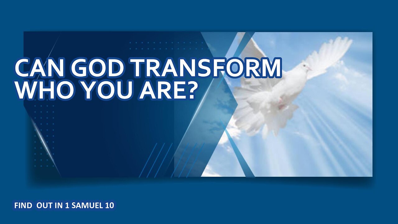 Can God Transform Who You Are?