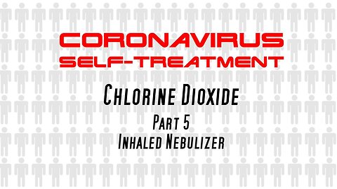 [Mar 2, 2020] Part 5: How to Use Chlorine Dioxide (MMS) for Respiratory Illness with Nebulizer Machine [Curious Outlier]