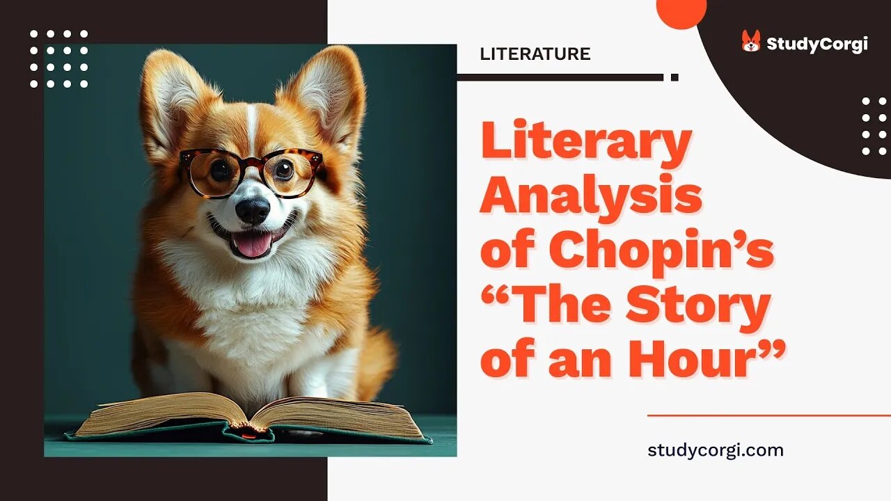 Literary Analysis of Chopin’s “The Story of an Hour” - Essay Example