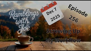 Screwing Up My Workflow