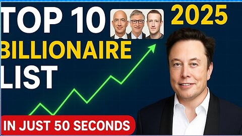 🛑 Top 10 Billionaires in the World 2025 🌎 🌎
