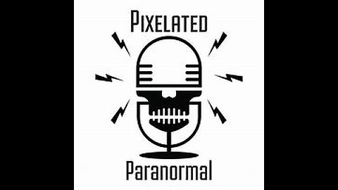 The Pixelated Paranormal Podcast Episode 349.5 “Say It Ain't So… May News Round Up!”