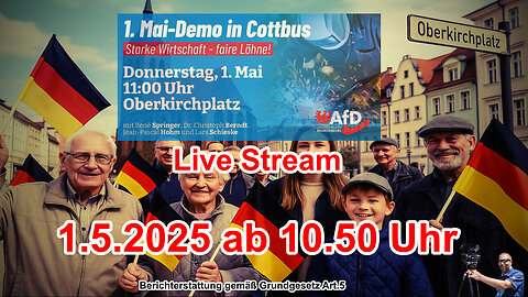 Live stream from Cottbus: AfD rally on May 1, 2025 – Strong economy and fair wages