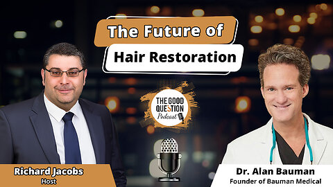 🧬 The Future of Hair Restoration: Insights from Dr. Alan Bauman 💇♂️