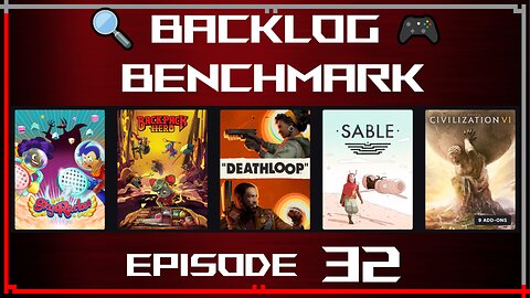 🔍 Backlog Benchmark 32 🎮 | EGS - Recent free games | Late Evening of July 21st, 2025
