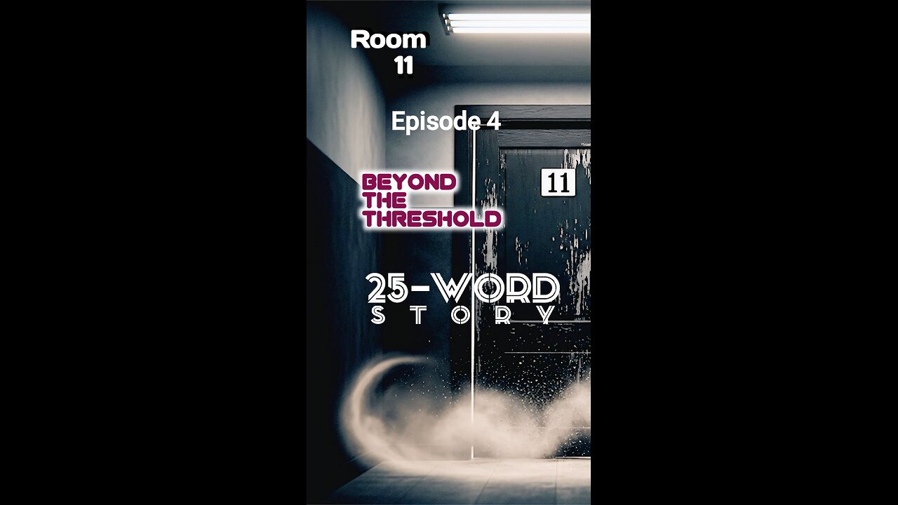 Room 11 – Episode 4: Beyond the Threshold