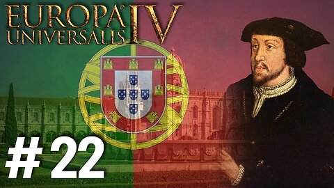 Europa Universalis IV - Portugal 1.37.5.0, Setting Most Of Europe On Fire! #22