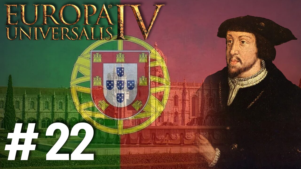 Europa Universalis IV - Portugal 1.37.5.0, Setting Most Of Europe On Fire! #22