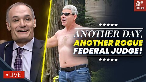 Emboldened ROGUE Judges DOUBLE DOWN On Judicial INSURRECTION